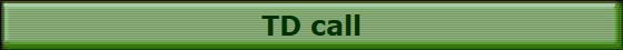 TD call